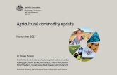 Agricultural commodity update · Agricultural commodity update. November 2017. Dr Rohan Nelson. Matt Miller, Sarah Smith, Jack Mullumby, Andrew Cameron, Ben Agbenyegah, Amelia Brown,