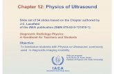 Chapter 12:Physics of Ultrasound - Nucleus · 2015-03-18 · IAEA 12.1. INTRODUCTION Diagnostic Radiology Physics: a Handbook for Teachers and Students –chapter 12,5 Attractive