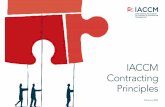 IACCM Contracting Principles · These contracting principles have been developed under the auspices of and are endorsed by the International Association for Contract and Commercial