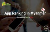 App Ranking in Myanmar - moca-tech.netMyanmar is a special market. So far, there is no a dominated app store in the market. Good English speakers may choose Google Play Store to download