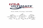 Basic Skills, Strategy, and Drills and Drills manual... · getting in shape and practicing the drills is a great place to start. You can also attend a tournament and watch experienced