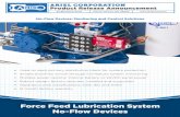 Force Feed Lubrication System No-Flow Devices · Force Feed Lubrication System No-Flow Devices ARIEL CORPORATION Product Release Announcement 35 Blackjack Road Mount Vernon, OH 43050