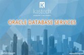 info@kastechssg.com  · RAC, Data Guard) Platform Migration (e.g., Windows to Unix, Unix to Windows) ... E-Business Suite installation and Upgrades (e.g., Database, EBS Technology