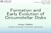 Zooming in on Star Formation Nafplio, Greece Formation and … · 2019-06-21 · Formation and Early Evolution of Circumstellar Disks Kengo TOMIDA Osaka University / Princeton University