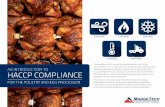 HACCP COMPLIANCE · The HACCP team must determine and list every critical control point (CCP) in the production process. The FSIS defines a critical control point as “a point, step,
