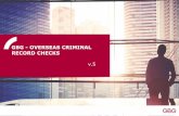 GBG - OVERSEAS CRIMINAL RECORD CHECKS...Results returned are Criminal certificate of the judicial register obtained from The Legal Register Centre/Criminal Record All registered offences