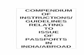 COMPENDIUM OF INSTRUCTIONS/ GUIDELINES ... - Indian Passport · 3.1 The issue of passports became a Central subject under the Indian Constitution and was allotted to the Ministry