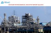 VIETNAM PETROCHEMICAL INDUSTRY REPORT Q2/2018 · 1.1 Macroeconomic situation 7 3.2 Position of Vietnam petrochemical industry 76 1.2 Legal Framework 12 3.3 Input materials 79 1.3