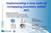 Implementing a new suite of remapping functions within NCL M... · 2020-01-07 · Implementing a new suite of remapping functions within NCL 1 Mohammad Abouali SIPARCS Intern at CISL/NCAR,