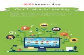 Gamification in Learning Gamification is the art and science of applying game design thinking to applications