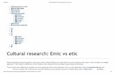 Cultural research: Emic vs etic - IB Psychologyemic approach is based on a phenomenological approach - that is, the study of subjective experience; in this case, looking at a culture