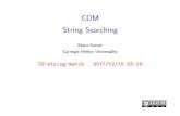CDM [2ex]String Searchingcdm/pdf/32-string-match.pdf · 2018-12-28 · String Matching 3 Here is a natural algorithmic problem: Given aword Wand atext T, check whether Woccurs in
