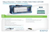 MaxTester 730C PON/METRO OTDR - Hexatronic AS · The iOLM is an OTDR-based application designed to simplify OTDR testing by eliminating the need to configure parameters, and/or analyze