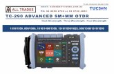 Datasheet for TC-290 Advanced OTDR - All Trades · TC-290 series OTDR is mainly used to measure the length, loss and connection quality of all kinds optical fiber cables. It can also