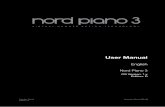 User Manual · 4 | Nord PiaNo 3 User MaNUal os v1.X 2. overvieW THe FroNT PaNel The Nord Piano 3 is designed to be a complete and easy-to-use tool for any piano player, with readily