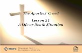 The$Apostles’Creed$ Lesson$21$ A$Life$or$Death$Situation$cca2615ac54f26b39582-f5acf848ed8cf1ad2a35c0e96be32480.r76.cf2.rackcdn… · “Sowhen$the$time$had$come$and$she$was$asked$