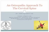 An Osteopaths Approach To The Cervical Spine...The Cervical Spine . Osteopathic Principals The Updated Four Key Principles of Osteopathic Philosophy: Foundations, 3rd edition 1) The