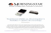 Traditional PWM vs. Morningstar’s TrakStar™ MPPT Technology · Traditional PWM vs. Morningstar’s TrakStar™ MPPT Technology Whitepaper Morningstar MPPT (Maximum Power Point
