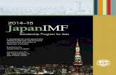 2014-15 Japan IMF Scholarship Program for Asia · The curricula are designed around four pillars: Macroeconomics, Microeconomics, Financial Economics, and Econometrics The curricula