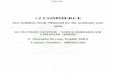+2 COMMERCE...2019/05/12  · 1 +2 COMMERCE New Syllabus Study Material for the academic year 2019 SS TUITION CENTER – VIRUGAMBAKKAM CHENNAI - 600092 T. Sharmila M.com, M.phil, MBA