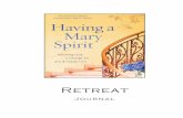 Home - Having a Mary Spirit - Retreat...Having a Mary Spirit: The Retreat Retreat Session One Video A Holy Makeover For the grace of God that brings salvation has appeared to all men.