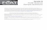 Grade 8 FCAT Science Sample Questions · 2018-09-09 · FL522255_Gr8_SCI_TB 3/25/10 3:54 PM Page 1 2 0 1 1 Grade 8 FCAT Science Sample Questions The intent of these sample test materials