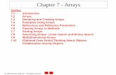 Chapter 7 - Arraysprofesor.uprb.edu/mvelez/cursos/coti3102lr1/PresArreglos.pdf · Chapter 7 - Arrays Outline 7.1 Introduction 7.2 Arrays 7.3 Declaring and Creating Arrays 7.4 Examples