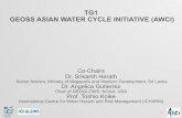 TG1 GEOSS ASIAN WATER CYCLE INITIATIVE (AWCI) · th GEOSS Asia -Pacific Symposium. Implementation Plans in Asia. Jan. 2017, Tokyo. Third UN Special Thematic Session on Water and Disasters