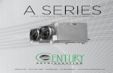 A SERIES - Century Refrigeration · 2018-02-06 · A SERIES Unit Coolers - Technical Catalog 4492 Hunt St - Pryor, OK 74361 - 918.825.7222 - Fax 800.264.5329 -