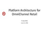 Platform Architecture for OmniChannel RetailRetail Platform Surface. A defined surface. File:Bullseye.bmp. What is a Tenant? •Tenant drives an interaction with an actor •Tenants