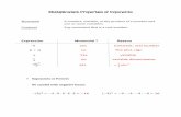 Multiplication Properties of Exponents and...Multiplication Properties of Exponents Monomial A number, variable, or the product of a number and one or more variables. Constant Any