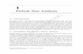 Particle Size Analysis - John Wiley & Sons · 2008-02-20 · 1 Particle Size Analysis 1.1 INTRODUCTION In many powder handling and processing operations particle size and size distribution