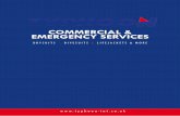 COMMERCIAL & EMERGENCY SERVICES · EMERGENCY SERVICES COMMERCIAL FEATURES • Waterproof • BDM® zip front entry system • Reflective tape • Internal braces • Elasticated waist