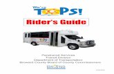 TOPS! Rider's Guide - Broward County, Florida1 TOPS! Paratransit Rider’s Guide TOPS! Service TOPS! (T ransportatio n OP tion S) Paratransit Rider's Guide is designed to assist riders