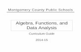 Algebra, Functions, and Data Analysis · Algebra, Functions, and Data Analysis Curriculum Guide MCPS 2011-12 iii Sequence of Instruction and Pacing Suggestions Third Nine Weeks SOL