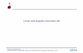 Linear and Angular Velocities 2/4 - UCLA | Bionics Labbionics.seas.ucla.edu/education/MAE_263D/MAE_263D_C06_V01.pdf · Linear and Angular Velocities 2/4 Instructor: Jacob Rosen ...