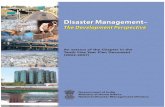 Disaster Management : The development perspective...DISASTER MANAGEMENT THE DEVELOPMENT PERSPECTIVE 7.1 Five Year Plan documents have, historically, not included consideration of issues