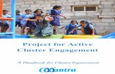 Project for Active Cluster Engagementmantra4change.com/wp-content/uploads/2019/01/PACE... · 2019-02-16 · Mrs. Veena Sagar, for laying the foundation of the Cluster Transformation