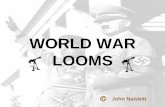 WORLD WAR LOOMS - Weeblyjasonsalz.weebly.com/uploads/8/8/0/8/8808196/ch._16...FAILURE OF VERSAILLES •The peace settlement that ended World War I (Versailles Treaty) failed to provide