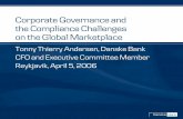Corporate Governance and the Compliance …...Corporate Governance and the Compliance Challenges on the Global Marketplace Tonny Thierry Andersen, Danske Bank CFO and Executive Committee