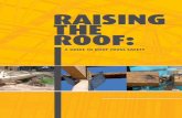 RAISING THE ROOF · As prefabricated roof trusses are designed for a speciﬁ c purpose, any special loads such as roof-mounted water heaters, water storage units, air conditioning,