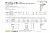 SUPPLEMENTAL CATALOG Bracket, Pole Top June 2008 · Bracket, Pole Top For mounting post type insulators in pole top position Features • For use on wood, steel, composite or concrete