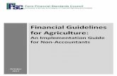 Financial Guidelines for Agriculture - FFSC Home · The Financial Guidelines for Agriculture (Guidelines), as recommended by the Farm Financial ... on non-accountants, who often prepare