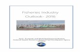Fisheries Industry Outlook- 2016...Fisheries Industry Outlook- 2016 Socio –Economic and Marketing Research Division National Aquatic Resources Research and Development Agency (NARA)ii