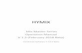 HYMIX · 2019-01-10 · DECREASE Drum charge Speed : Press key 5 @ any time When ignition is switched on Drum speed is Zero. Pressing Button 1 (Drum Charge) will INCREASE charge speed