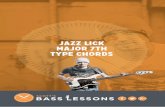 Jazz Lick major 7th type Chords - Amazon S3-+L... · Major 7th Jazz Lick (L#25) Your Action plan 1. All these 'jazz type' licks originate from the bebop era. Bearing this in mind,