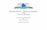 Exporters’ Association8. Seafood Exporters Association of Sri Lanka 9. Sri Lanka Diamond Manufacturers Association 10. Sri Lanka Association of Software and Service Companies 11.