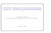 ELE539A: Optimization of Communication Systems Lecture …chiangm/layering1.pdfELE539A: Optimization of Communication Systems Lecture 11: Layering As Optimization Decomposition I ...