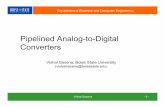 Pipelined Analog-to-Digital Converters ADC Slides.pdf1.5b/Stage Pipelined A/D Converter To resolve 1 effective bit per stage, you need 22 −2, i.e. two comparators per stage Two comparators