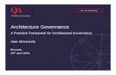 ASimmonds - Practical Framework for Architecture ... · Governance Framework Governance Repository Content Management Workflow Governance Processes Collaborative Workspace Compliance
